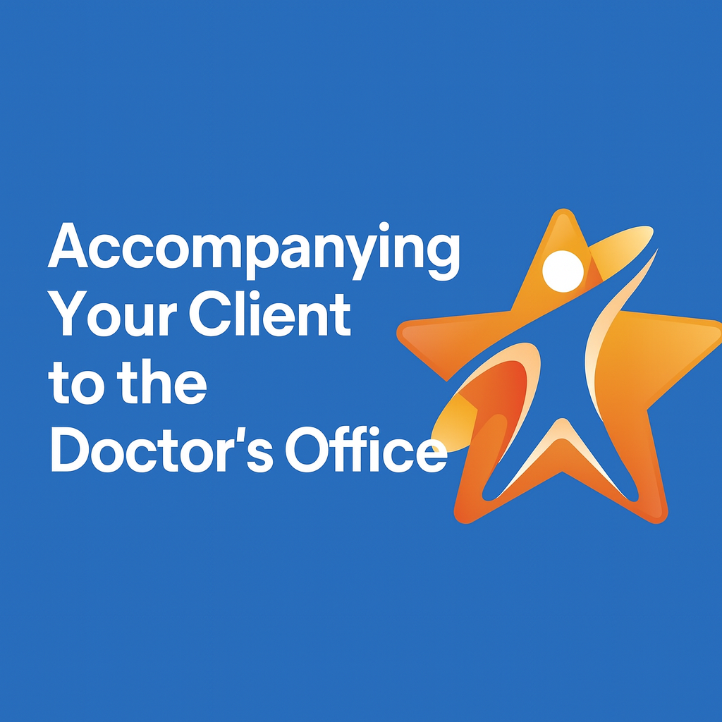 Accompanying your client to the doctors office